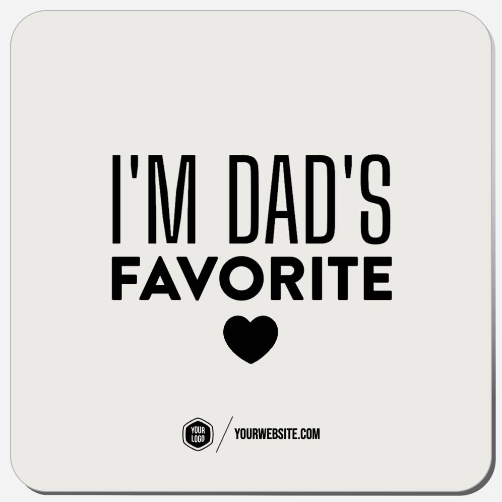 I'm Dad's Favorite