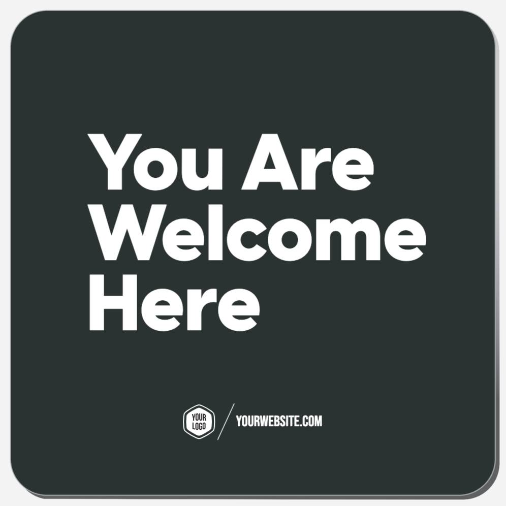 You Are Welcome Here