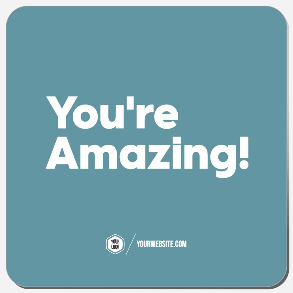 You're Amazing!