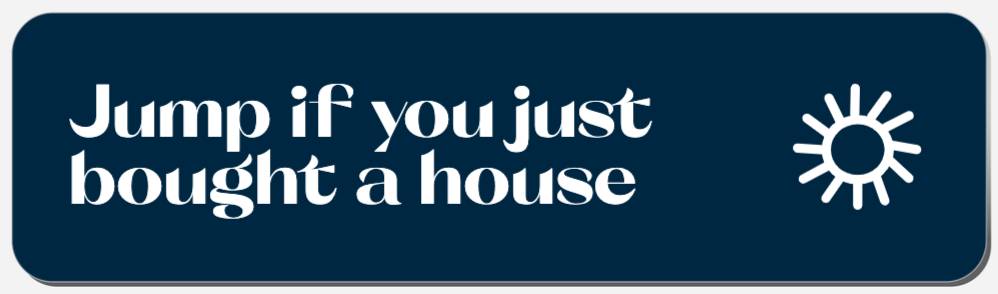 Jump If You Just Bought A House