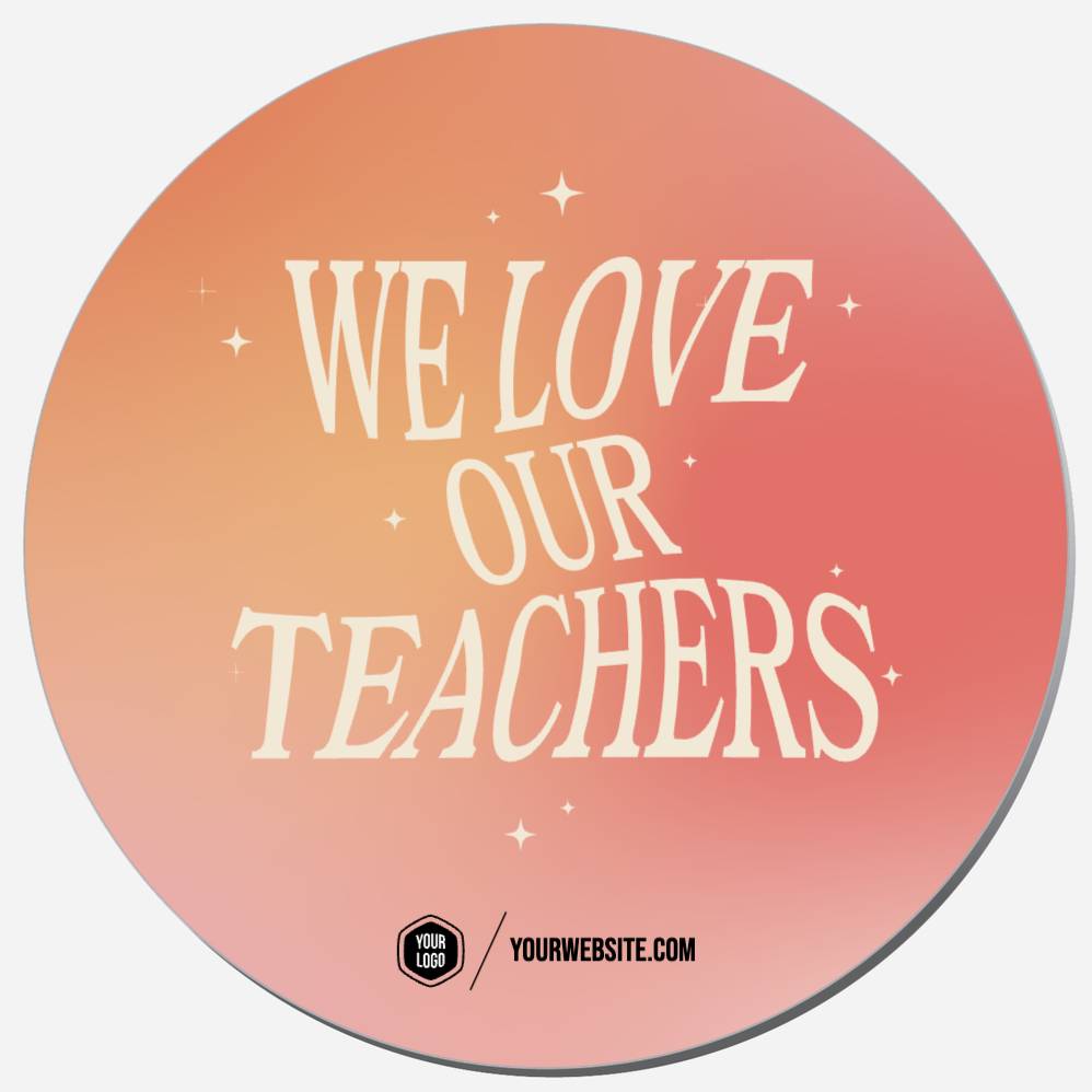 We Love Our Teachers