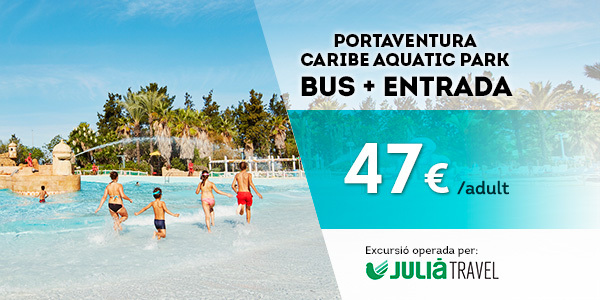 Promociones - Promo Julià Travel Excursión Barcelona - Opción Aquatic (CA)
