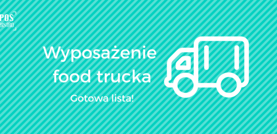 Wyposażenie food trucka – najważniejsze wydatki, o których warto pamiętać! Wyposażenie food trucka – najważniejsze wydatki, o których warto pamiętać!
