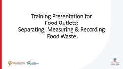 How to separate, measure and record food waste - a training presentation and video for food outlets.pdf