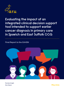 Evaluating the Impact of an integrated clinical decision support tool intended to support earlier cancer diagnosis in primary care in Ipswich and East Suffolk CCG