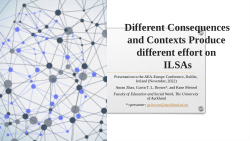 Different Consequences and Contexts Produce different effort on ILSAs