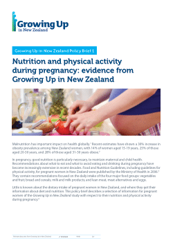 Growing Up in New Zealand Policy Brief. Nutrition and physical activity during pregnancy: Evidence from Growing Up in New Zealand