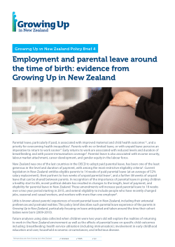 Growing Up in New Zealand Policy Brief. Employment and parental leave around the time of birth: evidence from Growing Up in New Zealand