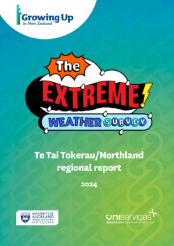 Te Tai Tokerau/Northland regional report of the impact of extreme weather events on young people and their families: Evidence from <i>Growing Up in New Zealand</i>