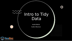 Intro to Tidy Data