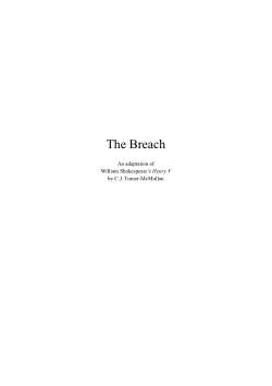 "These signs forerun the death or fall of kings": renegotiating masculinities and centrality in Shakespeare's second tetralogy through adaptation, direction and performance (PhD Thesis): [Appendix 3.2] The Breach (2019) - Performance Script