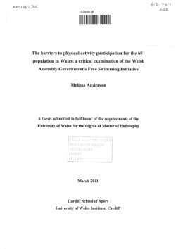 The barriers to physical activity participation for the sixty plus population in Wales: A critical examination of the Welsh Assembly Government's Free Swimming Initiative