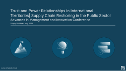 <b>Trust and Power Relationships in International Territories| Supply Chain Reshoring in the Public Sector</b>