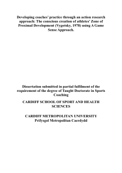 Developing coaches’ practice through an action research approach: The conscious creation of athletes’ Zone ofProximal Development (Vygotsky, 1978) using A Game Sense Approach
