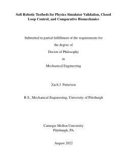 Soft Robotic Testbeds for Physics Simulator Validation, Closed Loop Control, and Comparative Biomechanics