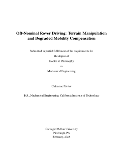Off-Nominal Rover Driving: Terrain Manipulation and Degraded Mobility Compensation