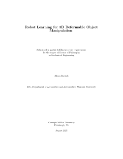 Robot Learning for 3D Deformable Object Manipulation