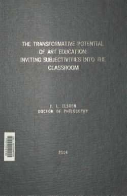 The transformative potential of art education: Inviting subjectivities into the classroom