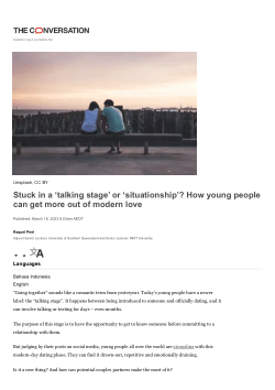 Stuck in a ‘talking stage’ or ‘situationship’? How young people can get more out of modern love