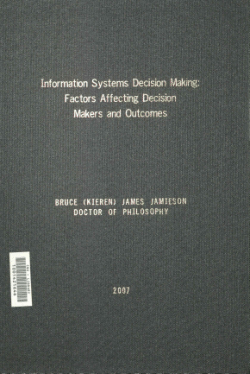 Information systems decision making: Factors affecting decision makers and outcomes