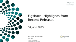 Figshare: Highlights from Recent Releases
