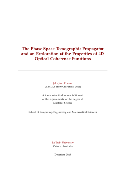 The Phase Space Tomographic Propagator and an Exploration of the Properties of 4D Optical Coherence Functions