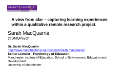 A View From Afar – Capturing Learning Experiences Within a Qualitative Remote Research Project.