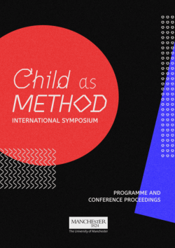 Child as Method International Symposium Conference Proceedings