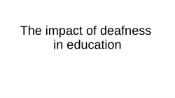 The impact of deafness in education