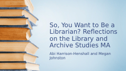 So, you want to be a Librarian? Reflections on the Library and Archive Studies MA for UML Together25