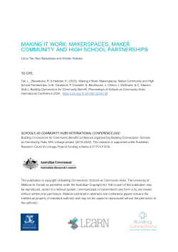 Making it Work: Makerspaces, Maker Community and High School Partnerships
