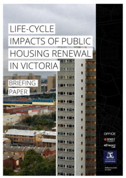 Life-cycle Impacts of Public Housing Renewal in Victoria - Briefing Paper