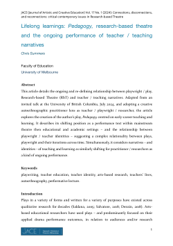 Lifelong learnings: Pedagogy, research-based theatre and  the  ongoing  performance  of  teacher  /  teaching narratives