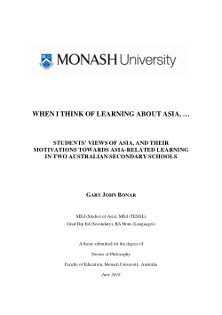 WHEN I THINK OF LEARNING ABOUT ASIA, … : STUDENTS’ VIEWS OF ASIA, AND THEIR MOTIVATIONS TOWARDS ASIA-RELATED LEARNING IN TWO AUSTRALIAN SECONDARY SCHOOLS