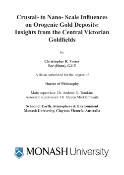 Crustal- to Nano- Scale Influences on Orogenic Gold Deposits:  Insights from the Central Victorian Goldfields