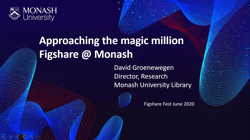 Approaching the magic million - Figshare @ Monash