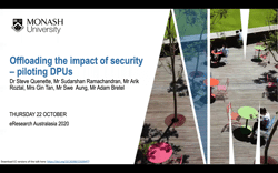 Offloading the impact of security  – piloting DPUs (eResearch Australasia 2020 presentation)