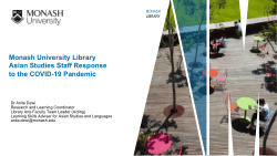 Monash University Library  Asian Studies Staff Response  to the COVID-19 Pandemic