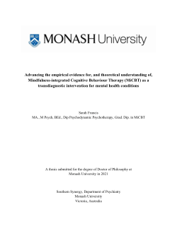 Advancing the empirical evidence for, and theoretical understanding of Mindulness-integrated Cognitive Behaviour Therapy (MiCBT) as a transdiagnostic intervention for mental health conditions.