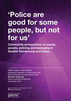 ‘Police are good for some people, but not for us’: Community perspectives on young people, policing and belonging in Greater Dandenong and Casey