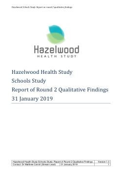 Hazelwood Health Study Schools Study Report of Round 2 Qualitative Findings 31 January 2019 Item