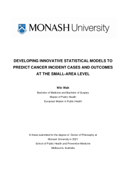 DEVELOPING INNOVATIVE STATISTICAL MODELS TO PREDICT CANCER INCIDENT CASES AND OUTCOMES AT THE SMALL-AREA LEVEL