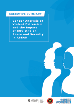 Gender Analysis of Violent Extremism and the Impact of COVID-19 on Peace and Security in ASEAN: Executive Summary (English)