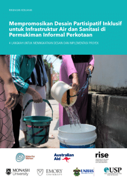 Promoting Inclusive Participatory Design of Water and Sanitation Infrastructure in Urban Informal Settlements: 4 steps to improve project design and implementation / Mempromosikan Desain Partisipatif Inklusif untuk Infrastruktur Air dan Sanitasi di Permukiman Informal Perkotaan. 4 langkah untuk meningkatkan desain dan implementasi proyek