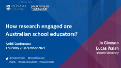 AARE Conference 2021 - "How research engaged are Australian school educators?"