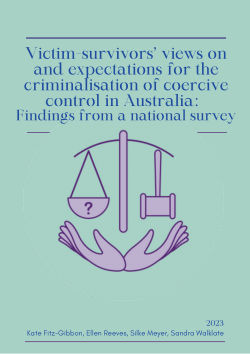 Victim-survivors’ views on and expectations for the criminalisation of coercive control in Australia:  Findings from a national survey