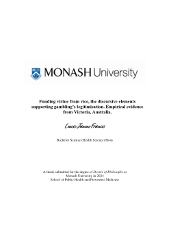 Funding virtue from vice, the discursive elements supporting gambling’s legitimisation. Empirical evidence from Victoria, Australia.