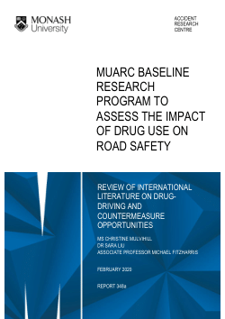 MUARC Baseline Research Program to Assess the Impact of Drug Use on Road Safety: Review of International Literature on Drug-driving and Countermeasure Opportunities