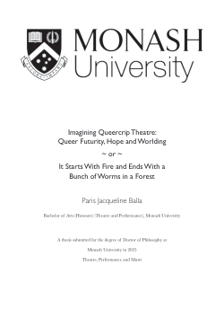 Imagining Queercrip Theatre: Queer Futurity, Hope and Worlding ~ or ~ It Starts With Fire and Ends With a Bunch of Worms in a Forest