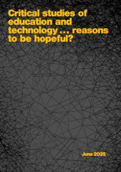 Critical studies of education and technology ... reasons to be hopeful?